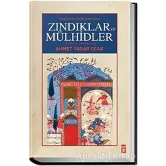 Osmanlı Toplumunda Zındıklar ve Mülhidler - Ahmet Yaşar Ocak - Timaş Yayınları