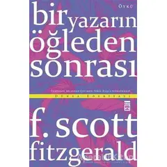 Bir Yazarın Öğleden Sonrası - Francis Scott Key Fitzgerald - Timaş Yayınları