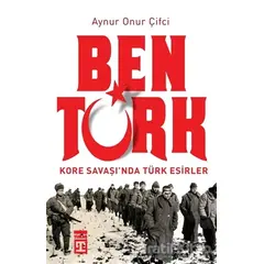 Ben Türk - Aynur Onur Çifci - Timaş Yayınları