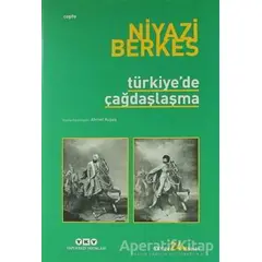 Türkiye’de Çağdaşlaşma - Niyazi Berkes - Yapı Kredi Yayınları