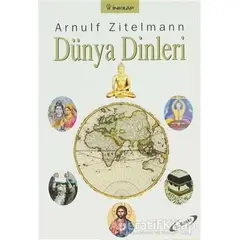 Dünya Dinleri - Arnulf Zitelmann - İnkılap Kitabevi