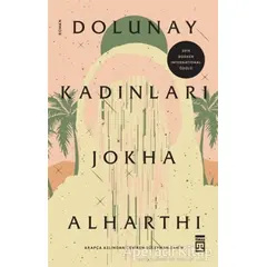 Dolunay Kadınları - Jokha Alharthi - Timaş Yayınları