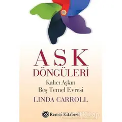 Aşk Döngüleri - Linda Carroll - Remzi Kitabevi