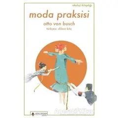 Moda Praksisi - Otto Von Busch - Yeni İnsan Yayınevi