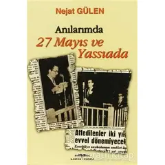 Anılarımda 27 Mayıs ve Yassıada - Nejat Gülen - Kastaş Yayınları
