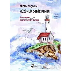 Hüzünlü Deniz Feneri - Erdem Seçmen - Bulut Yayınları