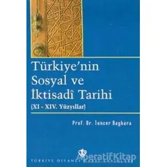 Türkiyenin Sosyal ve İktisadi Tarihi - Tuncer Baykara - Türkiye Diyanet Vakfı Yayınları