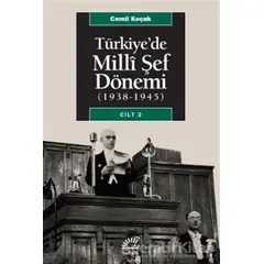 Türkiye’de Milli Şef Dönemi 2 (1938-1945) - Cemil Koçak - İletişim Yayınevi