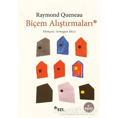 Biçem Alıştırmaları - Raymond Queneau - Sel Yayıncılık
