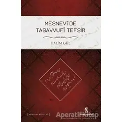 Mesnevi’de Tasavvufi Tefsir - Halim Gül - İnsan Yayınları