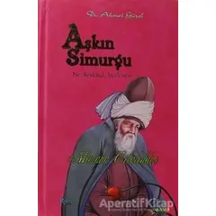 Aşkın Simurgu - Ahmet Güzel - Rumi Yayınları