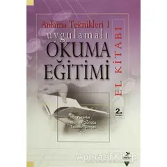 Anlama Teknikleri 1: Uygulamalı Okuma Eğitimi (El Kitabı) - Osman Gündüz - Grafiker Yayınları