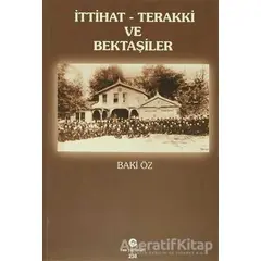 İttihat - Terakki ve Bektaşiler - Baki Öz - Can Yayınları (Ali Adil Atalay)