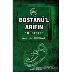Bostanü’l-Arifin - Sohbetler - Ebül Leys Semerkandi - Çelik Yayınevi