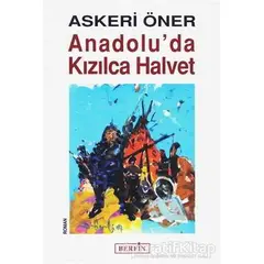 Anadolu’da Kızılca Halvet - Askeri Öner - Berfin Yayınları