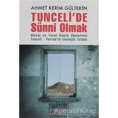 Tunceli’de Sünni Olmak - Ahmet Kerim Gültekin - Berfin Yayınları