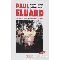 Paul Eluard Yaşamı Sanatı Şiirleri - Abdullah Rıza Ergüven - Berfin Yayınları