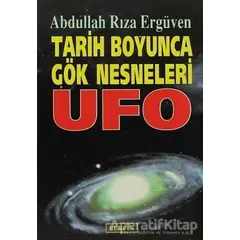 Tarih Boyunca Gök Nesneleri UFO - Abdullah Rıza Ergüven - Berfin Yayınları
