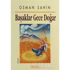 Başaklar Gece Doğar - Osman Şahin - Berfin Yayınları