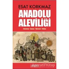 Anadolu Aleviliği - Esat Korkmaz - Berfin Yayınları