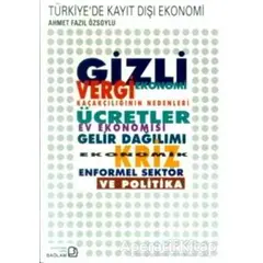 Türkiye’de Kayıt Dışı Ekonomi - Ahmet Fazıl Özsoylu - Bağlam Yayınları