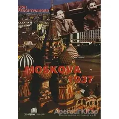 Moskova 1937 - Lion Feuchtwanger - Dönüşüm Yayınları