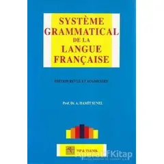Systeme Grammatical de la Langue Française - Hamit Sunel - Pelikan Tıp Teknik Yayıncılık