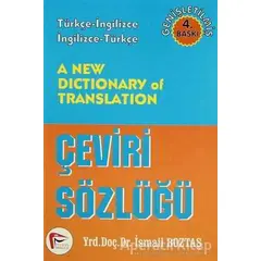 A New Dictionary of Translation - Çeviri Sözlüğü - İsmail Boztaş - Pelikan Tıp Teknik Yayıncılık