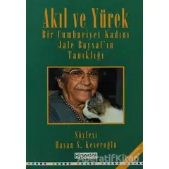 Akıl ve Yürek - Jale Baysal - Hiperlink Yayınları