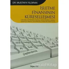 İşletme Finansının Küreselleşmesi - Mustafa Yıldıran - Hiperlink Yayınları
