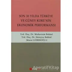 Son 30 Yılda Türkiye ve Güney Kore’nin Ekonomik Performansı - Murat Göbekoğlu - Hiperlink Yayınları