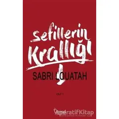 Sefillerin Krallığı Cilt 1 - Sabri Louatah - Trend Kitap