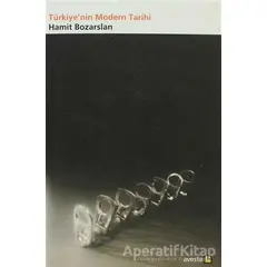 Türkiye’nin Modern Tarihi - Hamit Bozarslan - Avesta Yayınları