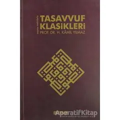 Tasavvuf Klasikleri - Hasan Kamil Yılmaz - Erkam Yayınları