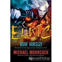 Elric : Ruh Hırsızı - Michael Moorcock - İthaki Yayınları