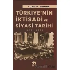 Türkiye’nin İktisadi ve Siyasi Tarihi - Turgay Erdinç - Parya Kitap