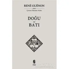 Doğu ve Batı - Rene Guenon - İnsan Yayınları