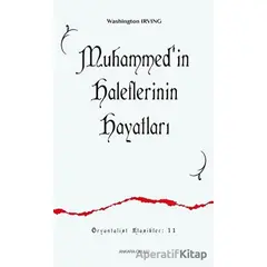 Muhammed’in Haleflerinin Hayatları - Washington Irving - Ankara Okulu Yayınları