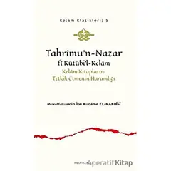 Tahrimu’n-Nazar Fi Kütübi’l-Kelam - İbn Kudame el-Makdisi - Ankara Okulu Yayınları