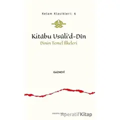 Kitabu Usuli’d-Din - Emrah Gaznevi - Ankara Okulu Yayınları