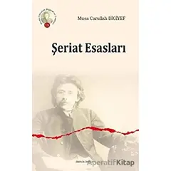 Şeriat Esasları - Musa Carullah Bigiyef - Ankara Okulu Yayınları