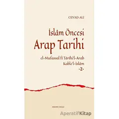 İslam Öncesi Arap Tarihi -2 - Cevad Ali - Ankara Okulu Yayınları