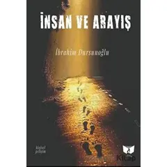 İnsan ve Arayış - İbrahim Dursunoğlu - Ateş Yayınları