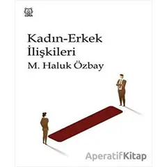 Kadın-Erkek İlişkileri - M. Haluk Özbay - Luna Yayınları