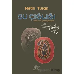 Su Çığlığı - Metin Turan - Ürün Yayınları