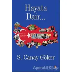 Hayata Dair… - S. Canay Göker - Cinius Yayınları