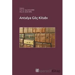 Antalya Göç Kitabı - Suat Kolukırık - Palet Yayınları