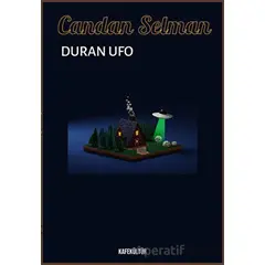 Duran Ufo - Candan Selman - Kafe Kültür Yayıncılık
