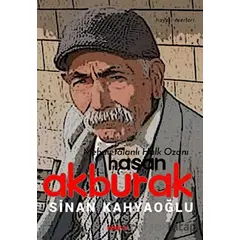 Mehmetalanlı Halk Ozanı Hasan Akburak - Sinan Kahyaoğlu - Kafe Kültür Yayıncılık