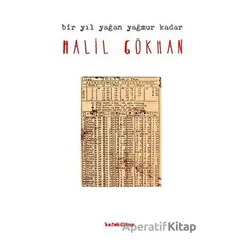 Bir Yıl Yağan Yağmur Kadar - Halil Gökhan - Kafe Kültür Yayıncılık